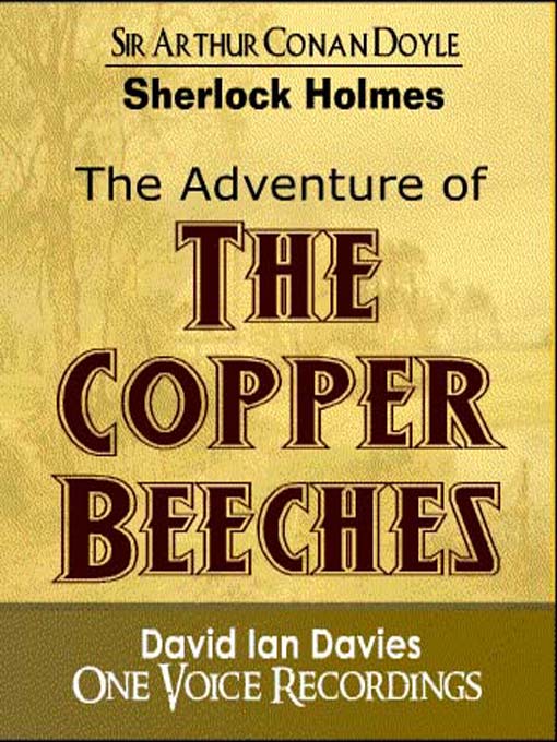 Title details for The Adventure of the Copper Beeches by David Ian Davies - Available